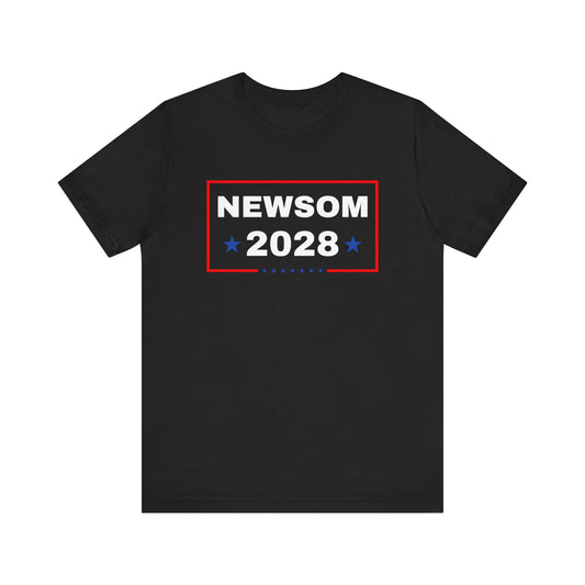 Newsom 2028 T-shirt, Gavin Newsom for President Tee, Anti-Trump Graphic Tee, Unisex Jersey Short Sleeve Tee Black Shirt